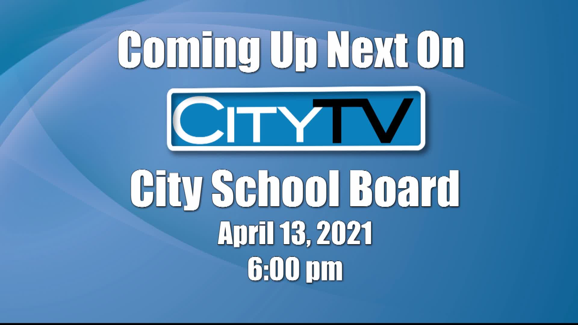 Thumbnail image for City School Board (4/13/21)
