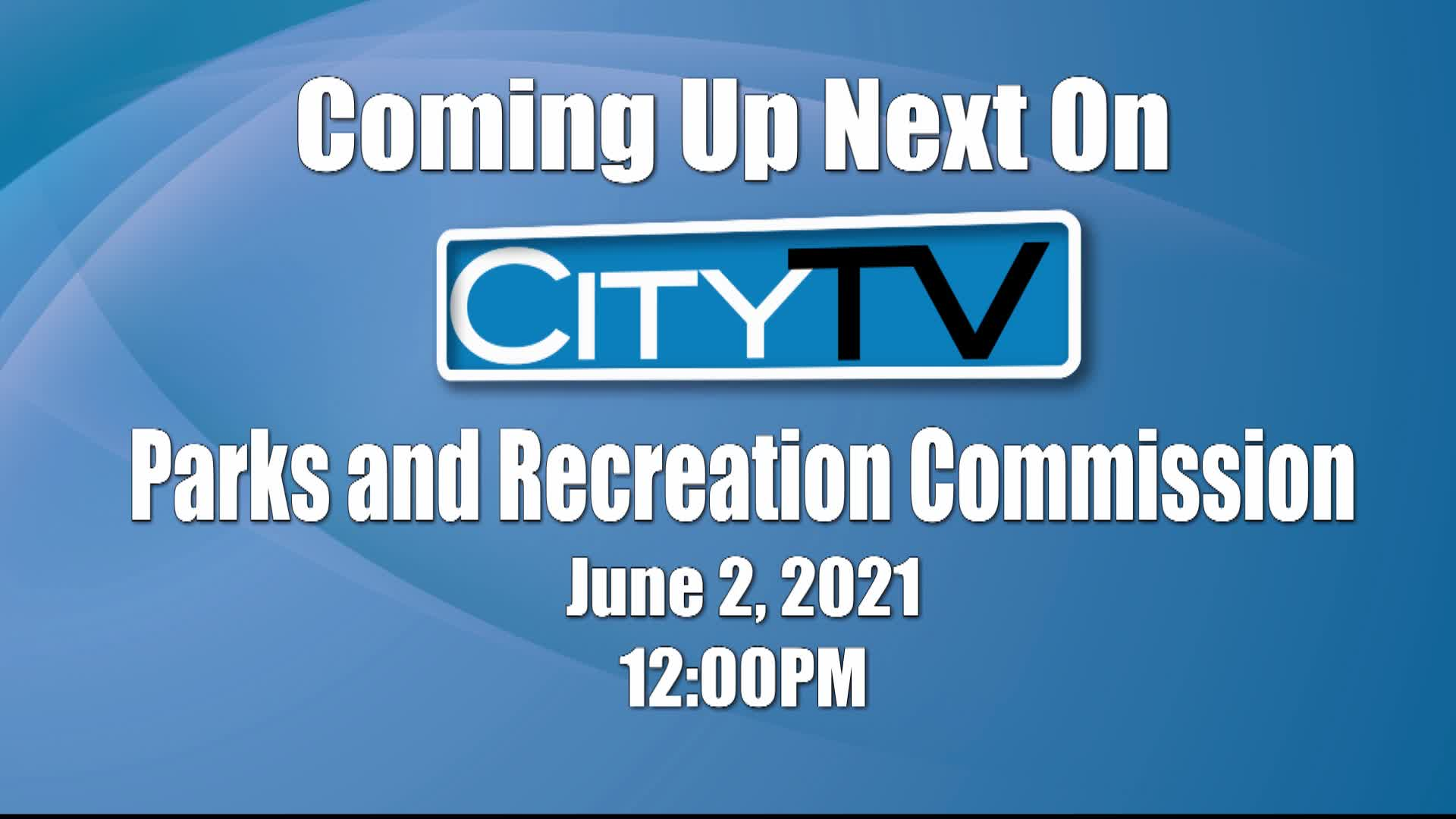 Thumbnail image for Parks and Recreation (6/2/2021)