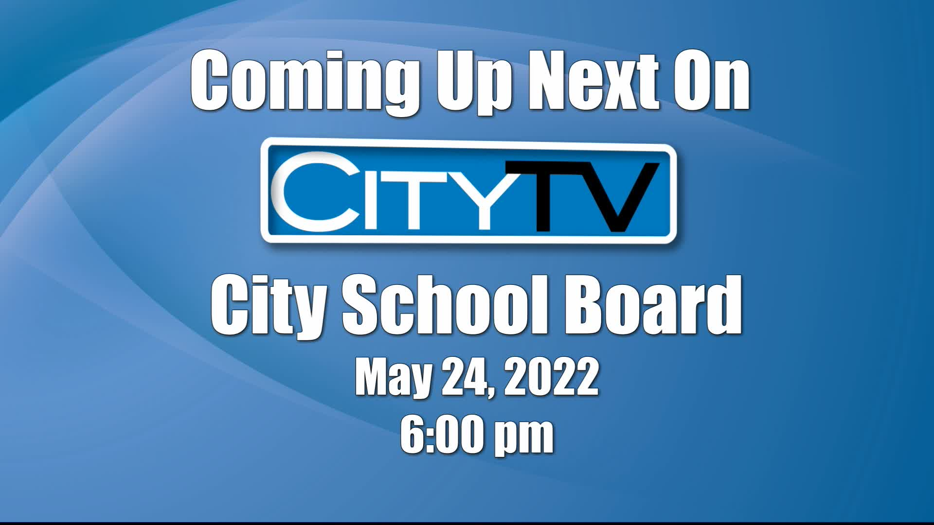 Thumbnail image for City School Board (5/24/22)